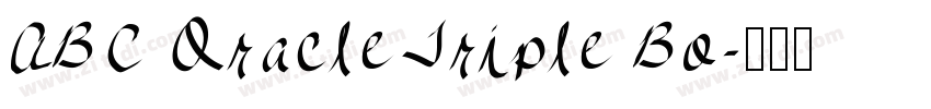 ABC Oracle Triple Bo字体转换